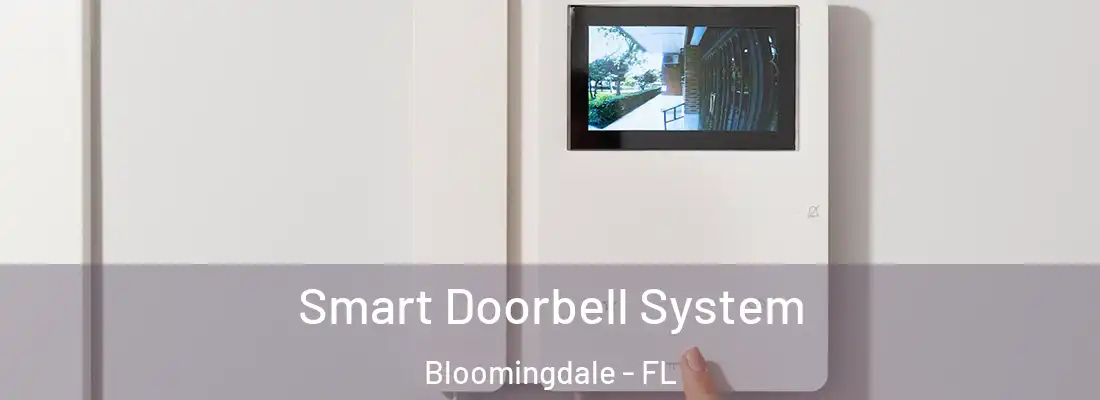  Smart Doorbell System Bloomingdale - FL